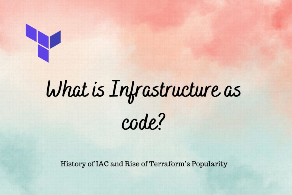 What Is Infrastructure As Code And Which Iac Tool To Use Living Devops