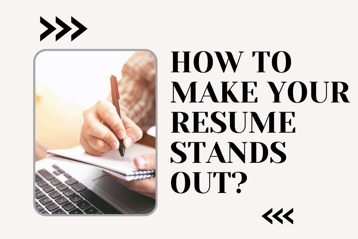 How to make your resume stands out?